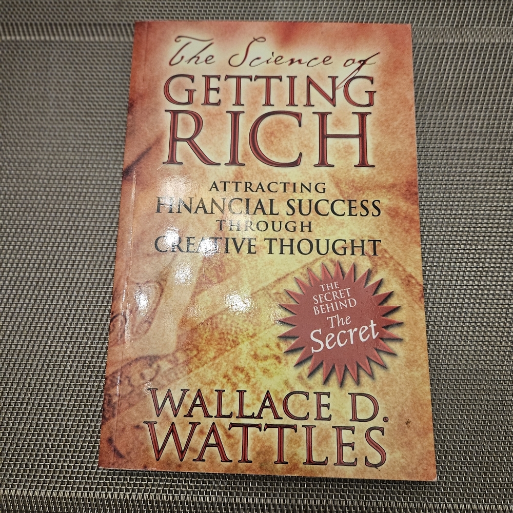 The Science of Getting Rich Wallace D Wattles soft cover book 2007